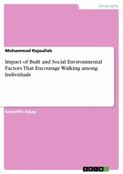 Impact of Built and Social Environmental Factors That Encourage Walking among Individuals