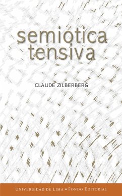Semiótica tensiva (eBook, ePUB) - Zilberberg, Claude