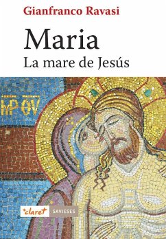 Maria : La mare de Jesús - Ravasi, Gianfranco