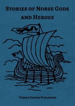 Stories of Norse Gods and Heroes - Buckley, Robert F