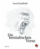 Die bestialischen Verse, m. 1 Audio-CD