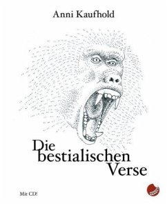 Die bestialischen Verse, m. 1 Audio-CD - Kaufhold, Anni