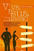 Viva a sua missão (eBook, ePUB) Viva a sua missão (eBook, ePUB)