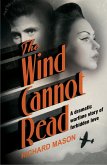The Wind Cannot Read (eBook, ePUB)