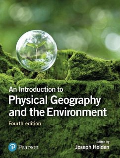 Introduction to Physical Geography and the Environment, An - Holden, Joseph