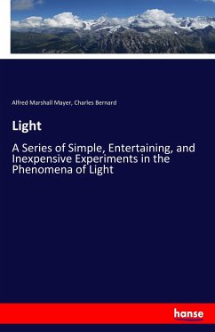 Light - Mayer, Alfred Marshall; Bernard, Charles