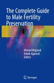 The Complete Guide to Male Fertility Preservation