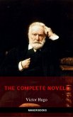 Victor Hugo: The Complete Novels [newly updated] (Manor Books Publishing) (The Greatest Writers of All Time) (eBook, ePUB)