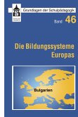 Die Bildungssysteme Europas - Bulgarien (eBook, PDF)