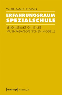 Erfahrungsraum Spezialschule (eBook, PDF) - Lessing, Wolfgang