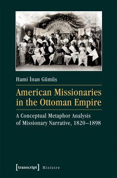 American Missionaries in the Ottoman Empire (eBook, PDF) - Gümüs, Hami Inan