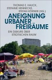 Aneignung urbaner Freiräume (eBook, PDF)