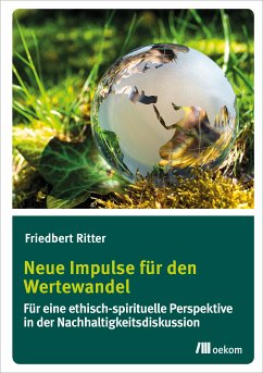 Neue Impulse für den Wertewandel (eBook, PDF) - Ritter, Friedbert