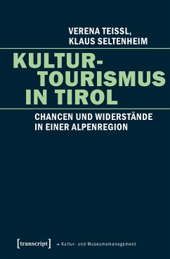 Kulturtourismus in Tirol (eBook, PDF) - Teissl, Verena; Seltenheim, Klaus