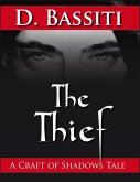 The Thief: A Craft of Shadows Tale (eBook, ePUB)