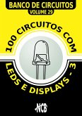 100 Circuitos com LEDs e Displays - 3 (eBook, PDF)