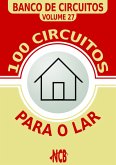 100 Circuitos para o Lar (eBook, PDF)