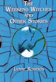 The Weekend Witches and Other Stories (eBook, ePUB)