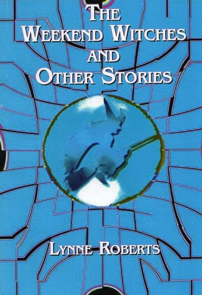 The Weekend Witches and Other Stories (eBook, ePUB) The Weekend Witches and Other Stories (eBook, ePUB)