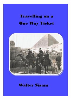 Cover Travelling on a One Way Ticket (eBook, ePUB)
