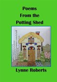 Poems From the Potting Shed (eBook, ePUB) Poems From the Potting Shed (eBook, ePUB)