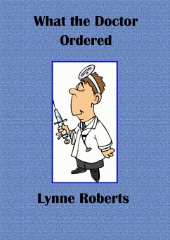 Cover What the Doctor Ordered (eBook, ePUB)