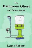 The Bathroom Ghost and Other Stories (eBook, ePUB)
