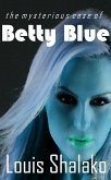 The Mysterious Case of Betty Blue (eBook, ePUB)