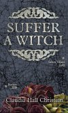 Suffer a Witch (eBook, ePUB)