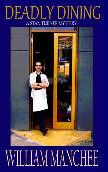 Deadly Dining (The Stan Turner Mysteries, #11) (eBook, ePUB) Deadly Dining (The Stan Turner Mysteries, #11) (eBook, ePUB)