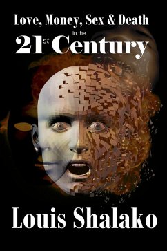 Cover Love, Money, Sex and Death in the 21st Century (eBook, ePUB)