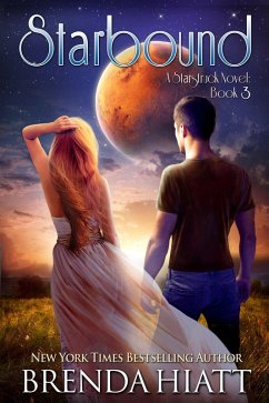 Starbound (Starstruck, #3) (eBook, ePUB) - Hiatt, Brenda