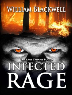 Infected Rage (The Rage Trilogy, #1) (eBook, ePUB) - Blackwell, William