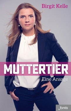 Muttertier (eBook, ePUB) - Kelle, Birgit