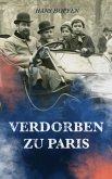 Verdorben zu Paris (eBook, ePUB)