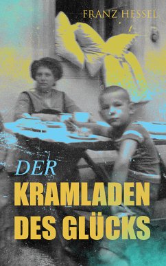 Der Kramladen des Glücks (eBook, ePUB) - Hessel, Franz