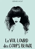 Le vol lourd des corps beaux (eBook, ePUB)