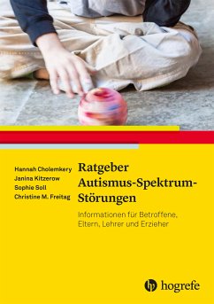 Ratgeber Autismus-Spektrum-Störungen (eBook, PDF) - Cholemkery, Hannah; Kitzerow, Janina; Soll, Sophie; Freitag, Christine M.