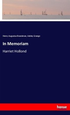 In Memoriam - Boardman, Henry A.;Grange, Ashley