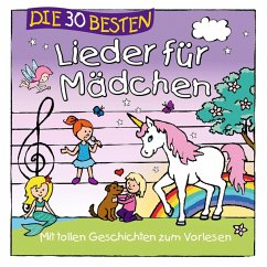 Die 30 Besten Lieder Für Mädchen - Simone Sommerland,Karsten Glück & Die Kita-Frösche