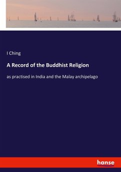 A Record of the Buddhist Religion - Ching, I