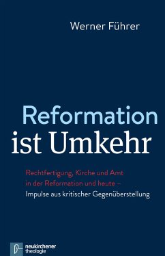 Reformation ist Umkehr (eBook, PDF) - Führer, Werner