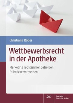 Wettbewerbsrecht in der Apotheke (eBook, PDF) - Köber, Christiane