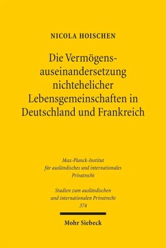 Die Vermögensauseinandersetzung nichtehelicher Lebensgemeinschaften in Deutschland und Frankreich (eBook, PDF) - Hoischen, Nicola