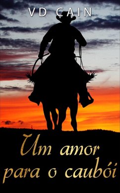 Um amor para o caubói (eBook, ePUB) - Cain, Vd