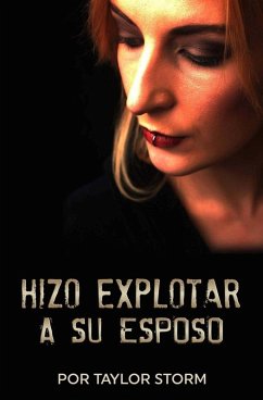 Cover Hizo Explotar a Su Esposo (eBook, ePUB)