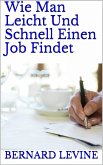 Wie man leicht und schnell einen job findet (eBook, ePUB)