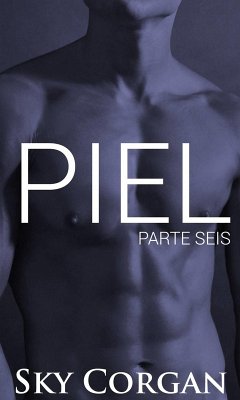 Piel: Parte Seis (eBook, ePUB) - Corgan, Sky