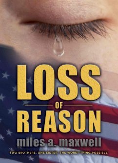 Loss Of Reason: A Thriller (State Of Reason Mystery, Book 1) (eBook, ePUB) - Maxwell, Miles A