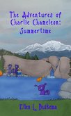 The Adventures of Charlie Chameleon: Summertime (eBook, ePUB)